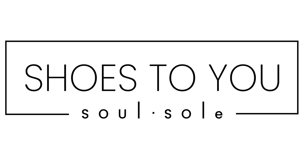 Shoes To You